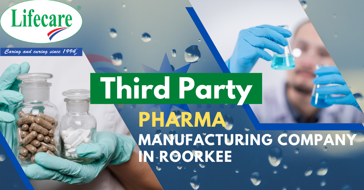 Third Party Manufacturing Pharma Companies in Roorkee