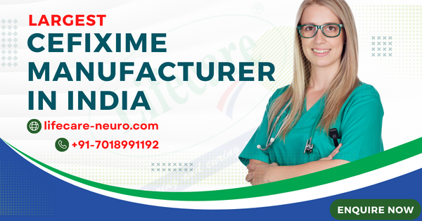 Cefixime Manufacturer in India